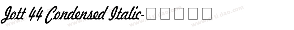 Jott 44 Condensed Italic字体转换